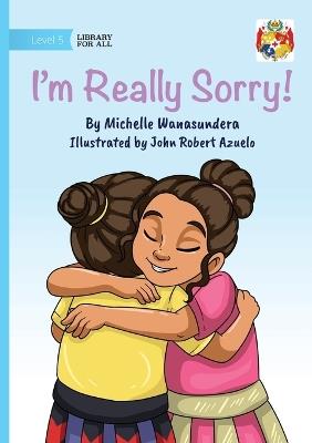 I'm Really Sorry! - Michelle Wanasundera - cover