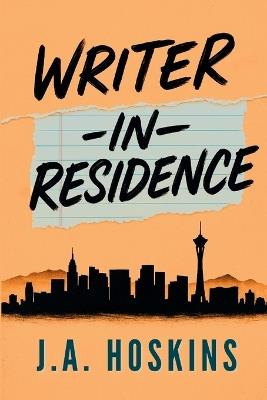 Writer-in-Residence - J a Hoskins - cover