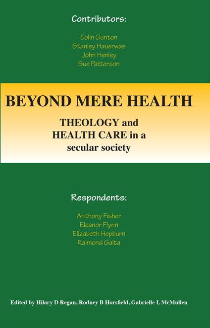 Beyond Mere Health