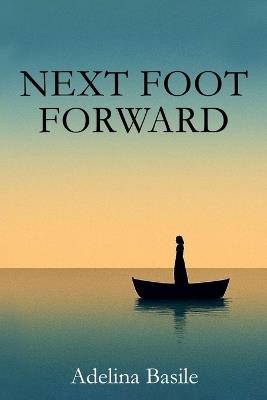 Next Foot Forward - Adelina Basile - cover