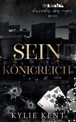 Sein Königreich - Kylie Kent - cover