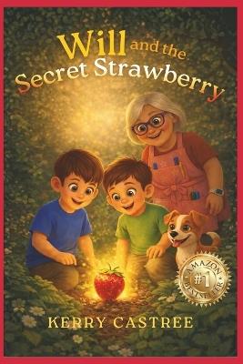 Will and the Secret Strawberry - Kerry Castree - cover