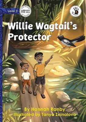 Willie Wagtail's Protector - Our Yarning - Hannah Ranby - cover