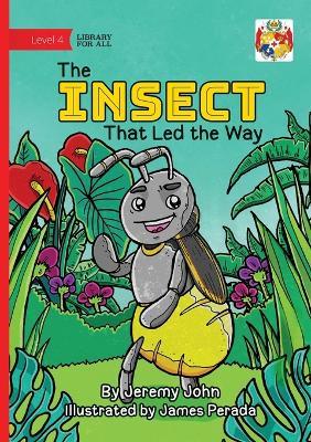 The Insect That Led the Way - Jeremy John - cover