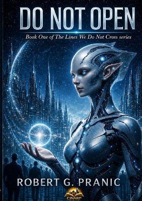 Do Not Open: Book One of the Lines We Don't Cross series - Robert G Pranic - cover