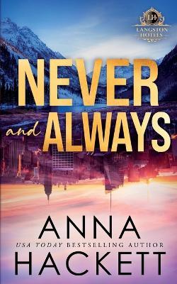 Never and Always: Special Edition - Anna Hackett - cover