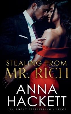 Stealing from Mr. Rich - Anna Hackett - cover