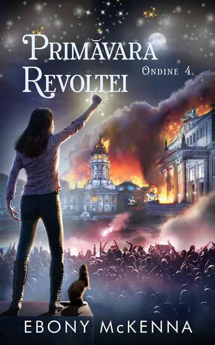 Primavara Revoltei - Ebony McKenna - ebook
