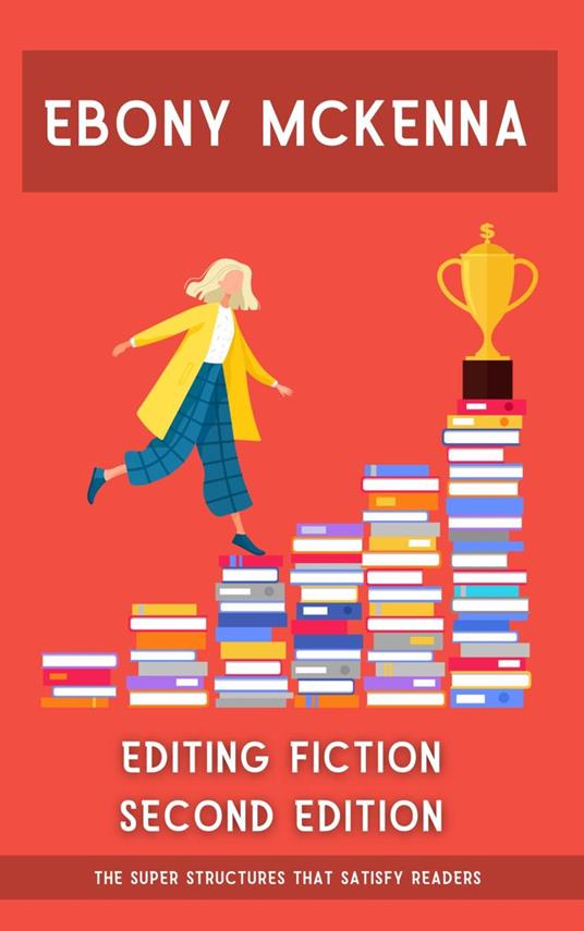 Editing Fiction Second Edition