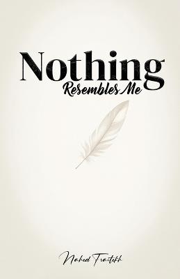 Nothing Resembles Me - Nahed Fraitekh - cover