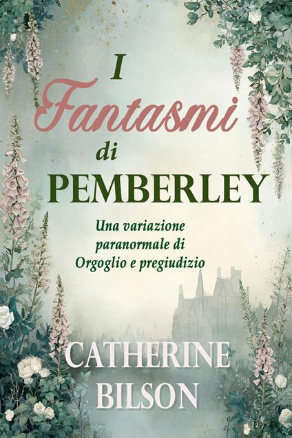 I Fantasmi di Pemberley - Catherine Bilson - ebook