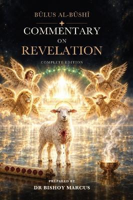 Commentary on Revelation: Complete Edition - Būlus Al-Būshī - cover