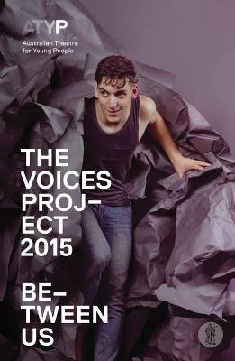The Voices Project 215: Between Us: Australian Theatre for Young People - cover