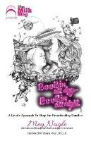 Boobin' All Day Boobin' All Night: A Gentle Approach To Sleep For Breastfeeding Families - Meg Nagle - cover