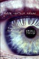 The Miracle of Small Things - Guilie Castillo Oriard - cover