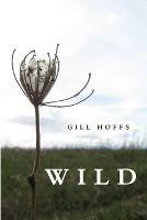 Wild: a collection - Gill Hoffs - cover