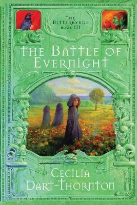 The Battle of Evernight - Special Edition: The Bitterbynde Book #3 - Cecilia Dart-Thornton - cover