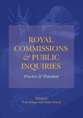 Royal Commissions and Public Inquiries - Practice and Potential - cover
