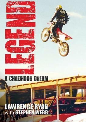Legend: A Childhood Dream - Lawrence Ryan,Stephen Webb - cover