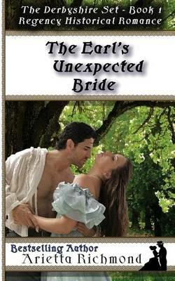 The Earl's Unexpected Bride: Regency Historical Romance - Arietta Richmond - cover