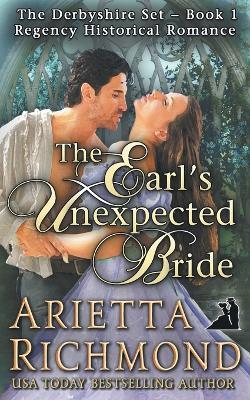 The Earl's Unexpected Bride: Regency Historical Romance - Arietta Richmond - cover