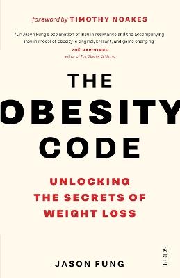 The Obesity Code: the bestselling guide to unlocking the secrets of weight loss - Jason Fung - cover