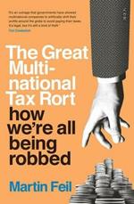 The Great Multinational Tax Rort: how we're all being robbed