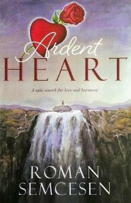 Ardent Heart - Roman Semcesen - cover