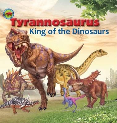 Tyrannosaurus, King of the Dinosaurs - Tortoise Dreaming - cover