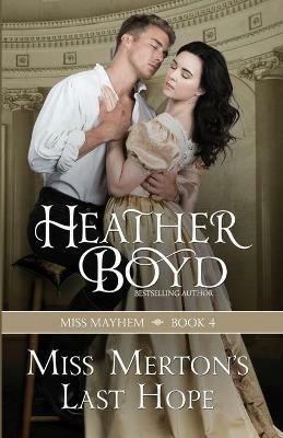 Miss Merton's Last Hope - Heather Boyd - cover