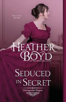 Seduced in Secret - Heather Boyd - cover
