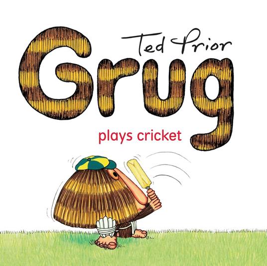 Grug Plays Cricket - Prior Ted - ebook