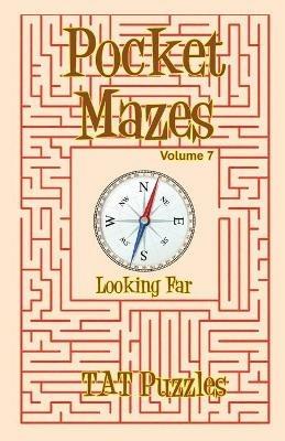 Pocket Mazes Volume 7 - Tat Puzzles - cover