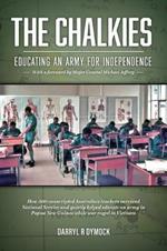 The Chalkies: Educating an Army for Independence