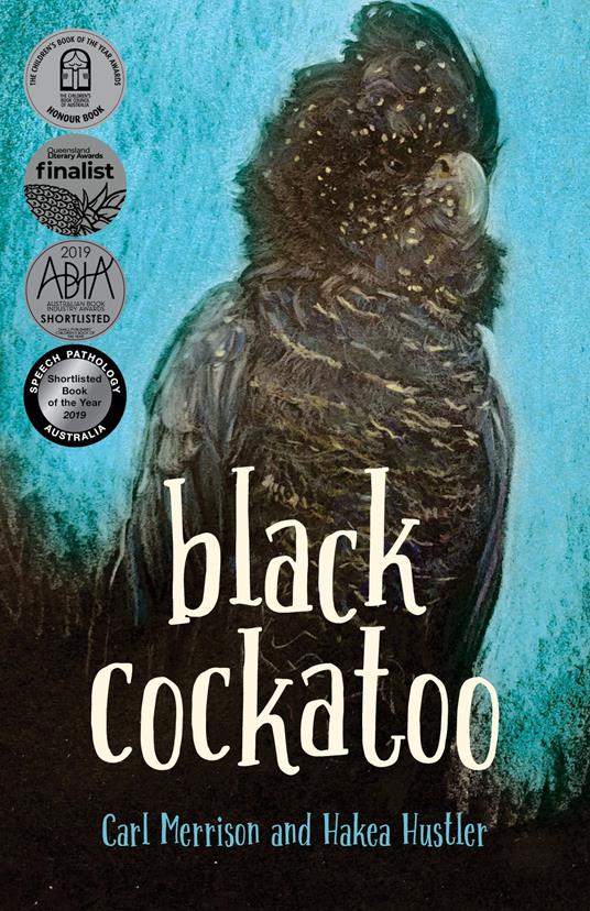Black Cockatoo - Hakea Hustler,Carl Merrison - ebook