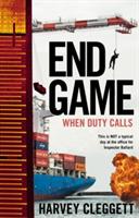 End Game: When Duty Calls - Harvey Cleggett - cover