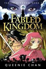 Fabled Kingdom: Book 1