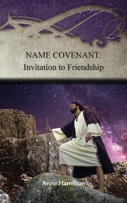 Name Covenant: Invitation to Friendship: Strategies for the Threshold #3 - Anne Hamilton - cover