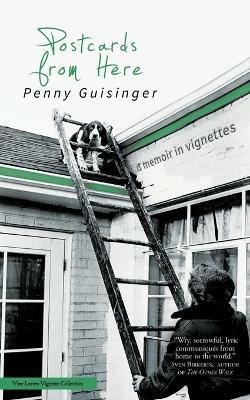 Postcards from Here - Penny Guisinger - cover