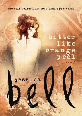 Bitter Like Orange Peel - Jessica Bell - cover