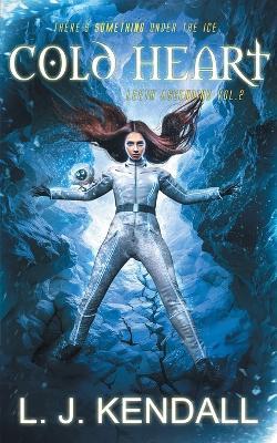 Cold Heart - L J Kendall - cover