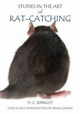 Studies in the Art of Rat-Catching - H C Barkley - cover