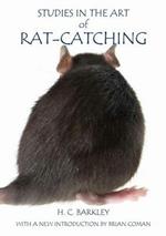 Studies in the Art of Rat-Catching