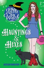 Little Witch: Hauntings & Hexes