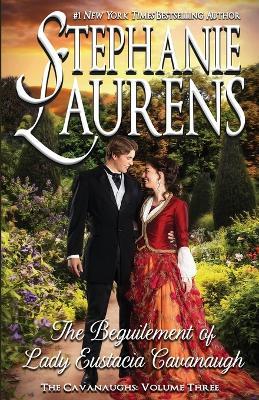 The Beguilement of Lady Eustacia Cavanaugh - Stephanie Laurens - cover