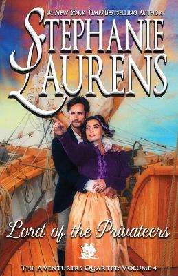 Lord of the Privateers - Stephanie Laurens - cover