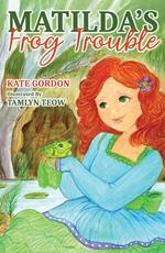 Matilda’s Frog Trouble