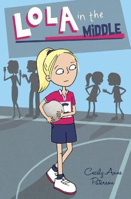 Lola in the Middle - Cecily Anne Paterson - cover