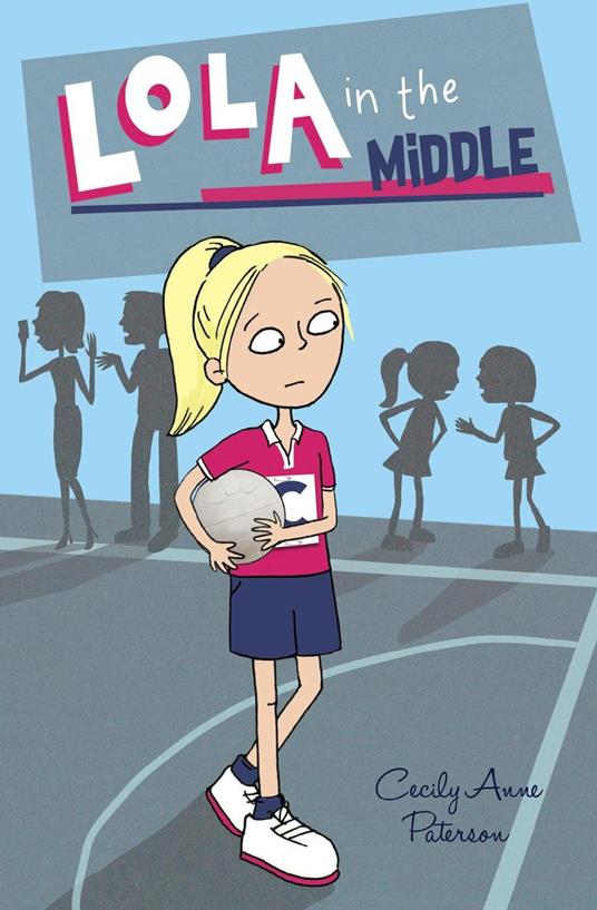 Lola in the Middle - Cecily Anne Paterson - ebook