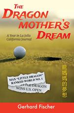 The Dragon Mother's Dream: A Year in La Jolla – California Journal